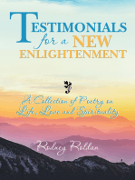 Testimonials for a New Enlightenment: A Collection of Poetry on Life, Love and Spirituality