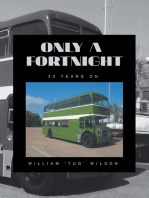Only a Fortnight: 30 Years On