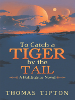 To Catch a Tiger by the Tail: A Hellfighter Novel