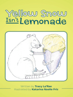 Yellow Snow Isn’T Lemonade