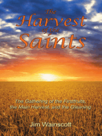 The Harvest of the Saints: The Gathering of the Firstfruits, the Main Harvest, and the Gleaning