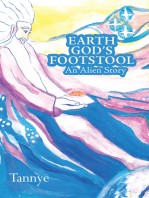 Earth God’S Footstool: An Alien Story