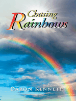 Chasing Rainbows