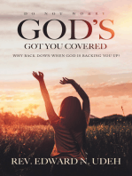 God’s Got You Covered: Why Back Down When God Is Backing You Up?