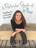 A Particular Shade of Blue: Negotiations for an Uneventful Incarceration
