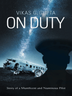 On Duty: Story of a Munificent and Numinous Pilot