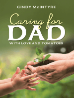 Caring for Dad: With Love and Tomatoes