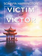 Victim or Victor