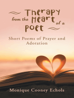 Therapy from the Heart of a Poet: Short Poems of Prayer and Adoration