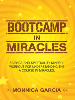 Bootcamp in Miracles: Science and Spirituality Mindful Workout for Understanding the  Course in Miracles