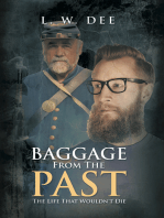 Baggage from the Past: The Life That Wouldn't Die