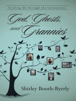 God, Ghosts, and Grannies: Guiding Me Through the Generations