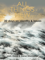 All Things New: 30 Days on Identity & Issues