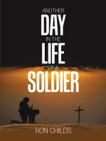 Another Day in the Life of a Soldier