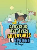 Aloysius Aye-Aye’s Adventures in Hygiene