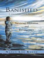 Banished: A Grandmother Alone: Surviving Alienation and Estrangement