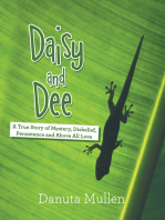 Daisy and Dee: A True Story of Mystery, Disbelief, Persistence and Above All Love