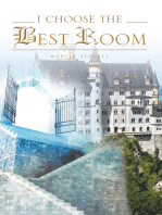 I Choose the Best Room