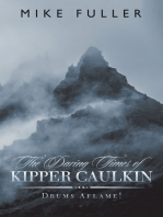 The Daring Times of Kipper Caulkin: Drums Aflame!