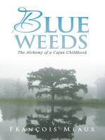 Blue Weeds: The Alchemy of a Cajun Childhood