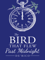 The Bird That Flew Past Midnight