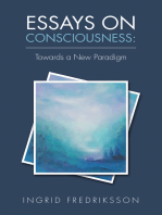 Essays on Consciousness: Towards a New Paradigm