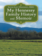 My Hennessy Family History and Memoir