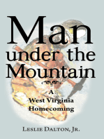 Man Under the Mountain: A West Virginia Homecoming