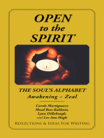 Open to the Spirit: The Soul’s Alphabet Awakening ~ Zeal