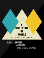 A Collection of Novels: Level Seven, Jammin’, the Cool Shade