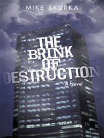The Brink of Destruction: A Novel