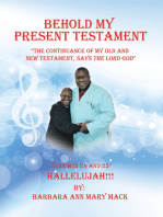 Behold My Present Testament: “The Continuance of My Old and New Testament, Says the Lord God”