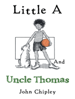 Little a and Uncle Thomas