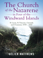 The Church of the Nazarene in Four of the Windward Islands: St Lucia, St Vincent, Grenada and Dominica 1978 – 2010