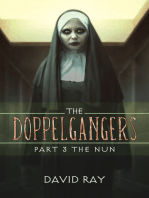 The Doppelgangers: Part 3 the Nun