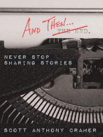 And Then . . .: Never Stop Sharing Stories