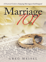 Marriage 101: A Practical Guide to Enjoying Marriage as God Designed