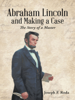 Abraham Lincoln and Making a Case: The Story of a Master