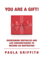 You Are a Gift!