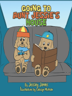 Going to Aunt Jessie’s House