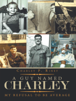 A Guy Named Charley: My Refusal to Be Average