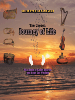 The Chosen Journey of Life: The Heart to Know, Search, and Seek out Wisdom