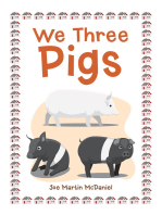 We Three Pigs