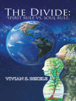 The Divide: Spirit Rule Vs. Soul Rule