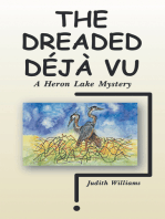 The Dreaded Déjà Vu: A Heron Lake Mystery