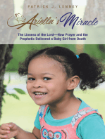 Ariella’s Miracle: The Lioness of the Lord—How Prayer and the Prophetic Delivered a Baby Girl from Death