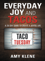 Everyday Joy and Tacos: A 28-Day Guide to Create a Joyful Life
