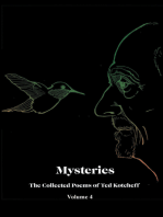 Mysteries: The Collected Poems of Ted Kotcheff—Volume 4