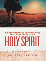 The Tests That the Ego Promotes and Life Lessons of the Holy Spirit