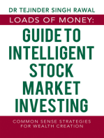 Loads of Money: Guide to Intelligent Stock Market Investing: Common Sense Strategies for Wealth Creation